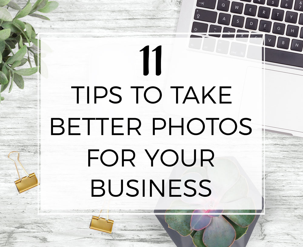 How To Take Better Photos For Your Website