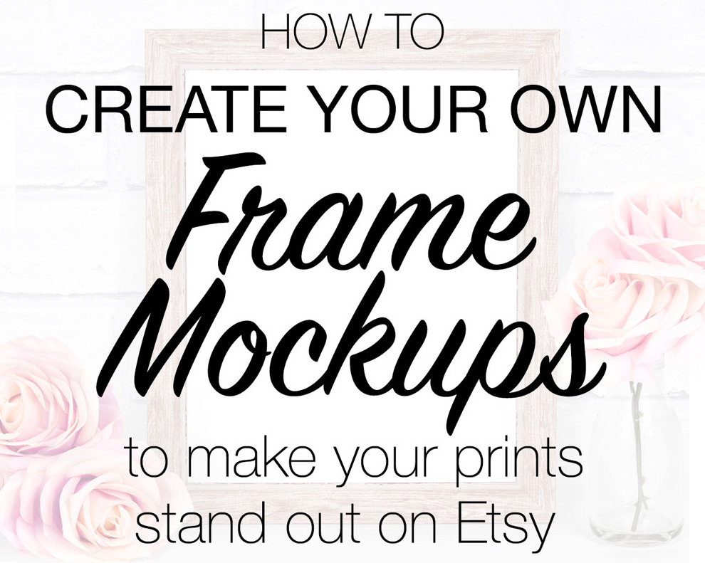 how to make frame mockups for etsy